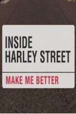 Watch Inside Harley Street: Make Me Better Watch123movies
