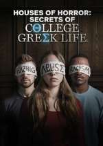 Watch Houses of Horror: Secrets of College Greek Life Watch123movies