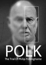 Watch Polk: The Trial of Philip Polkinghorne Watch123movies