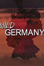 Watch Wild Germany Watch123movies