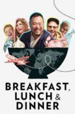 Watch Breakfast, Lunch & Dinner Watch123movies