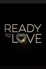 Watch Ready to Love Watch123movies
