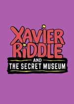 Watch Xavier Riddle and the Secret Museum Watch123movies