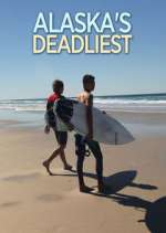 Watch Alaska's Deadliest Watch123movies