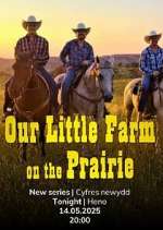 Watch Our Prairie Farm Watch123movies