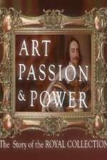 Watch Art, Passion & Power: The Story of the Royal Collection Watch123movies