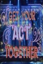 Watch Get Your Act Together Watch123movies