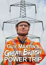 Watch Guy Martin's Great British Power Trip Watch123movies