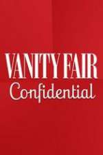 Watch Vanity Fair Confidential Watch123movies