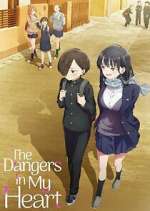 Watch The Dangers in My Heart Watch123movies