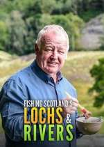 Watch Fishing Scotland's Lochs and Rivers Watch123movies