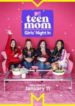 Watch Teen Mom: Girls Night In Watch123movies