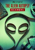 Watch The Alien Autopsy Scandal Watch123movies