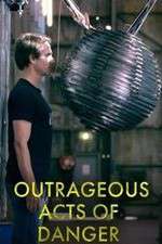 Watch Outrageous Acts of Danger Watch123movies