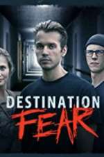 Watch Destination Fear Watch123movies