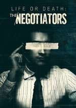 Watch Life or Death: The Negotiators Watch123movies