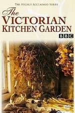 Watch The Victorian Kitchen Garden Watch123movies