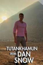 Watch Tutankhamun with Dan Snow Watch123movies