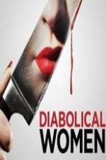 Watch Diabolical Women Watch123movies