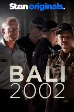 Watch Bali 2002 Watch123movies