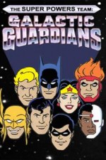 Watch The Super Powers Team Galactic Guardians Watch123movies