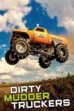 Watch Dirty Mudder Truckers Watch123movies