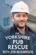 Watch Our Yorkshire Pub Rescue with Jon Richardson Watch123movies