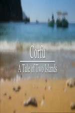 Watch Corfu: A Tale of Two Islands Watch123movies