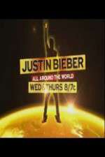Watch Justin Bieber All Around the World Watch123movies