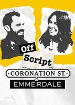 Watch Off Script... Coronation Street & Emmerdale Watch123movies