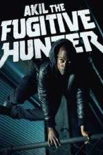 Watch Akil the Fugitive Hunter Watch123movies
