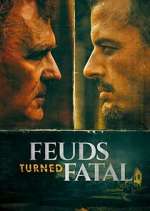 Watch Feuds Turned Fatal Watch123movies
