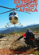 Watch Extreme Airport Africa Watch123movies