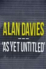 Watch Alan Davies As Yet Untitled Watch123movies