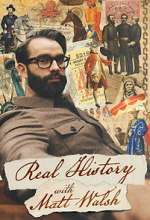 Watch Real History With Matt Walsh Watch123movies