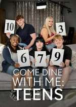 Watch Come Dine With Me: Teens Watch123movies