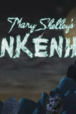 Watch Mary Shelley's Frankenhole Watch123movies