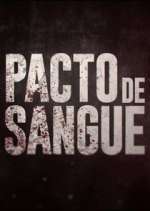 Watch Pacto de Sangue Watch123movies
