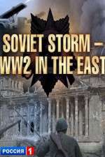 Watch Soviet Storm: WWII in the East Watch123movies