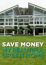 Watch Save Money: My Beautiful Green Home Watch123movies
