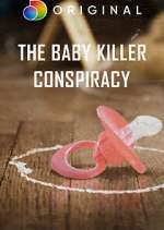 Watch The Baby Killer Conspiracy Watch123movies