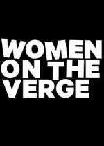 Watch Women on the Verge Watch123movies