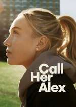 Watch Call Her Alex Watch123movies