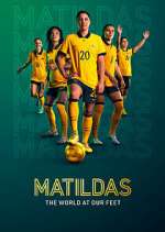 Watch Matildas: The World at Our Feet Watch123movies