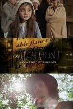 Watch Witch Hunt: A Century of Murder Watch123movies