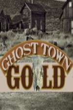 Watch Ghost Town Gold Watch123movies