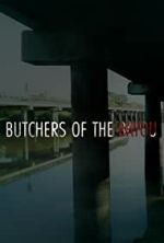 Watch Butchers of the Bayou Watch123movies