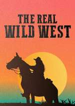 Watch The Real Wild West Watch123movies