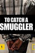 Watch To Catch a Smuggler Watch123movies