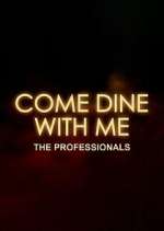 Watch Come Dine with Me: The Professionals Watch123movies